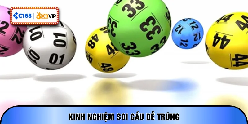 Kinh nghiệm soi cầu dễ trúng